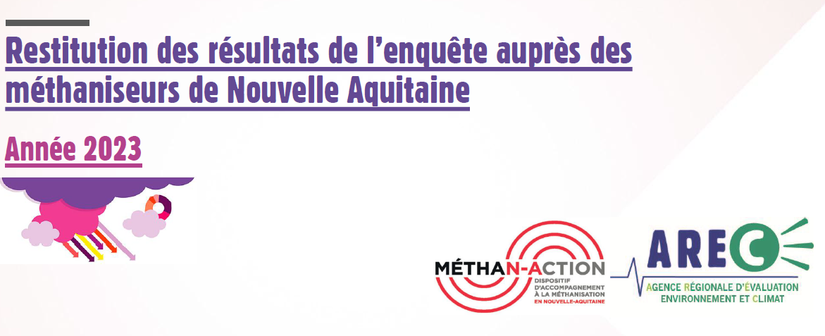 Enquête méthaniseurs de Nouvelle-Aquitaine_année 2023_AREC